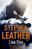Live Fire - Stephen Leather book cover