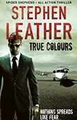 True Colours - Stephen Leather book cover