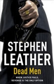 Dead Men - Stephen Leather book cover